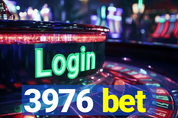 3976 bet